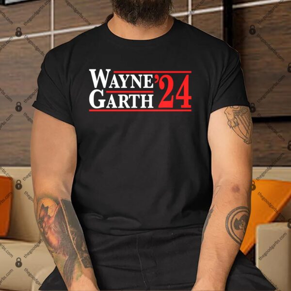 Wayne And Garth 2024 election Shirt