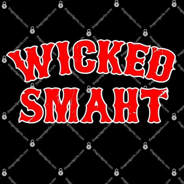 Wicked Smaht Smart Boston Massachusetts T-Shirt