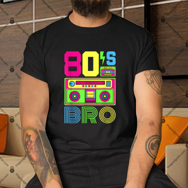80s Bro 1980s Fashion 80 Party Outfit Shirt