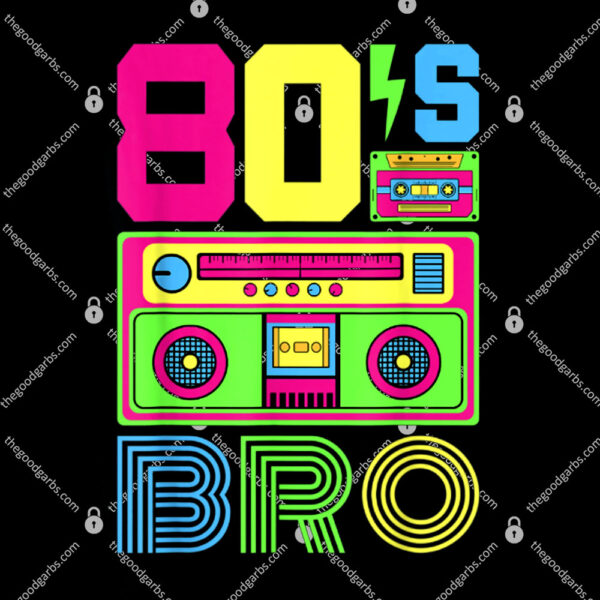 80s Bro 1980s Fashion 80 Party Outfit T-Shirt