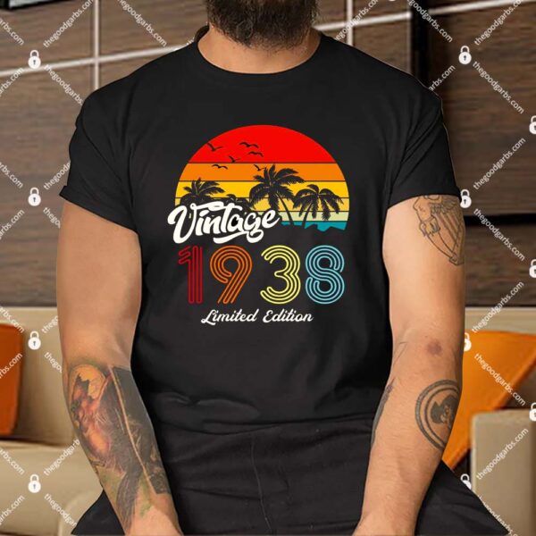 85th Birthday Vintage Limited Edition 1938 Shirt