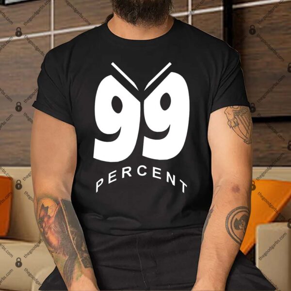 99 Percent Shirt