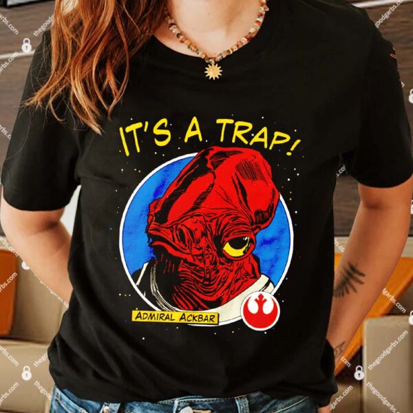 Admiral Ackbar It's A Trap Star Wars Shirt