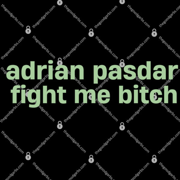 Adrian Pasdar Fight Me Bitch T-Shirt