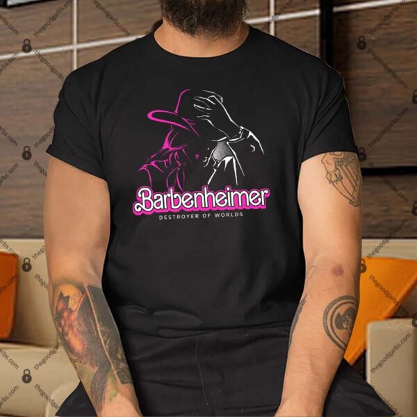 Barbenheimer Destroyer Of Worlds Shirt