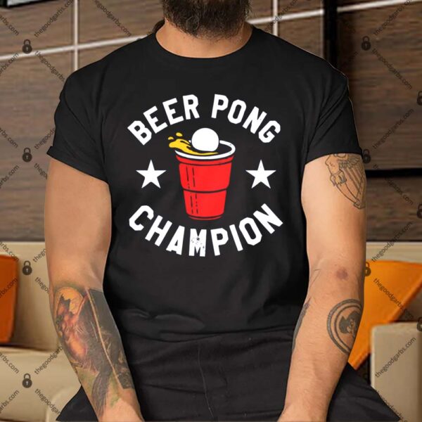 Beer Pong Champion Shirt