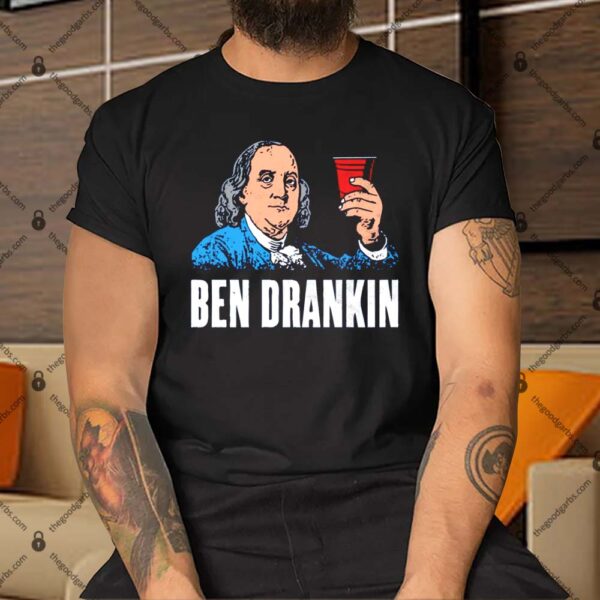 Ben Drankin Shirt