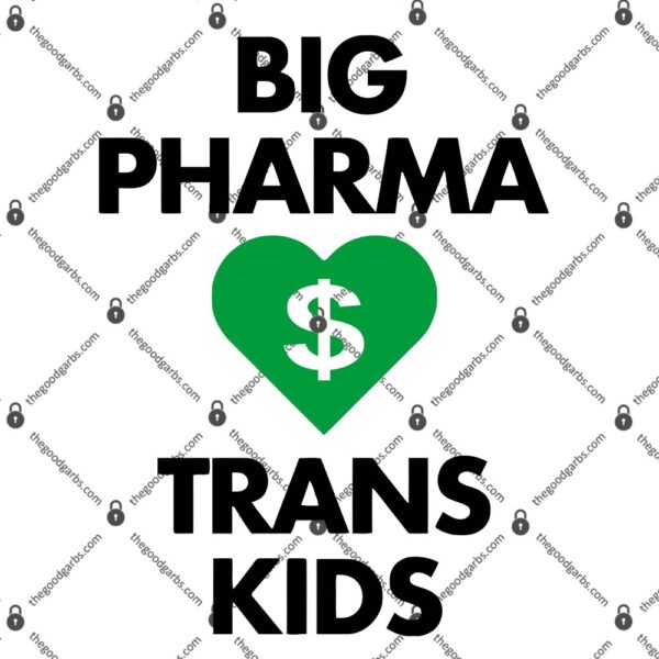 Big Pharma Trans Kids T-Shirt