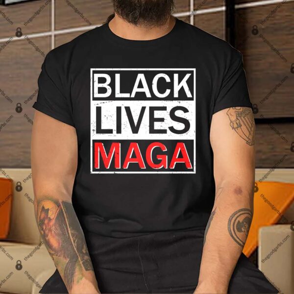Black Lives MAGA Shirt