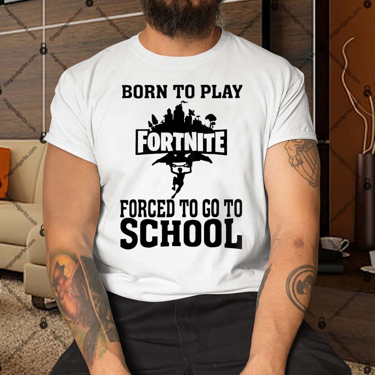 Born To Play Fortnite Forced To Go To School Shirt