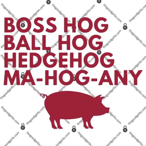 Boss Hog Ball Hog Hedgehog Ma-Hog-Any T-Shirt