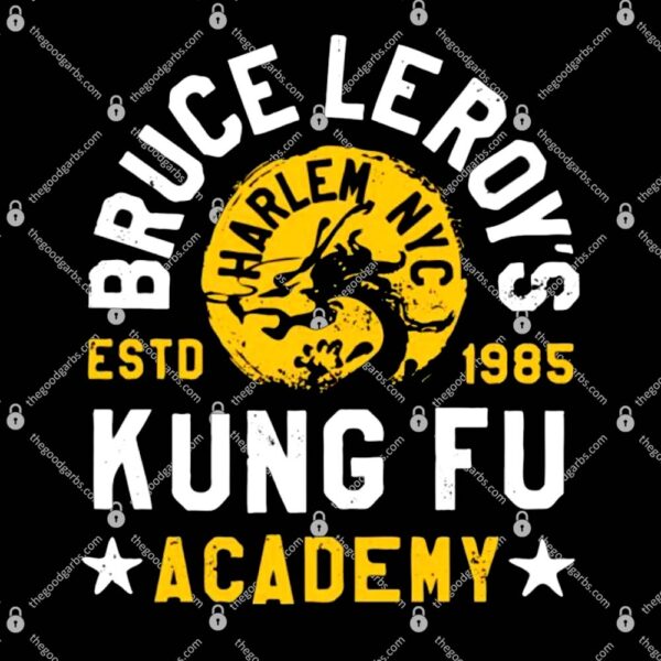 Bruce Leroy's Kung Fu Academy T-Shirt
