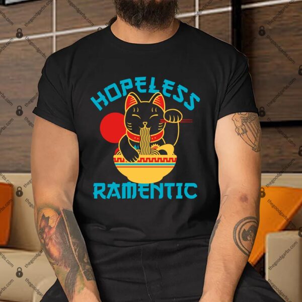 Cat Eating Ramen Hopeless Ramentic Shirt