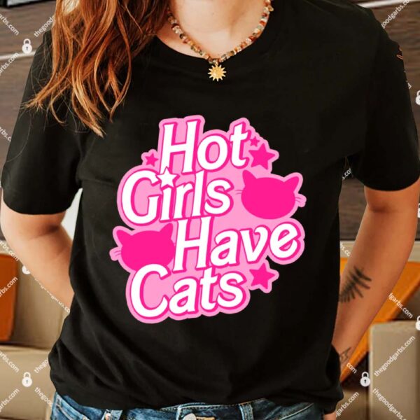 Cats Being Weird Little Guys Hot Girls Have Cats Shirt