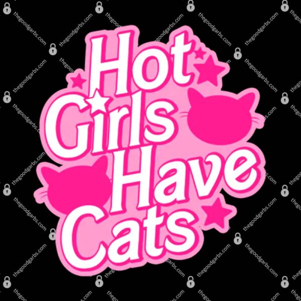 Cats Being Weird Little Guys Hot Girls Have Cats T-Shirt