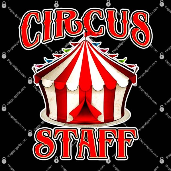 Circus Staff Tent T-Shirt