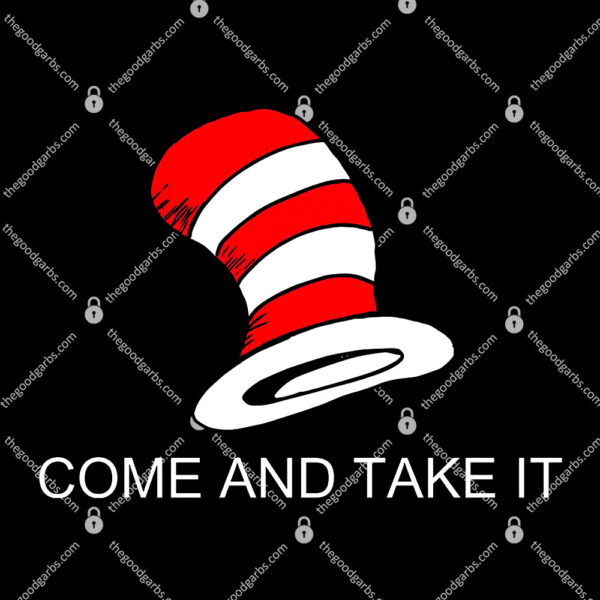 Come And Get It Cat In the Hat T-Shirt