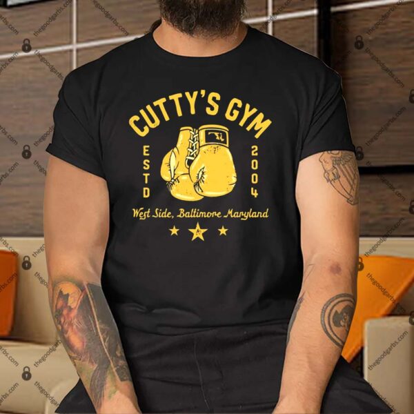 Cutty's Gym West Side Baltimore Maryland Shirt