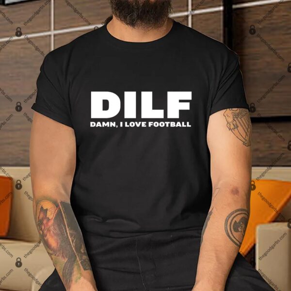 Damn I Love Football Shirt