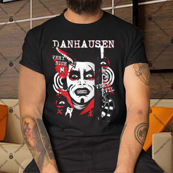 Danhausen Very Nice Very Evil Shirt