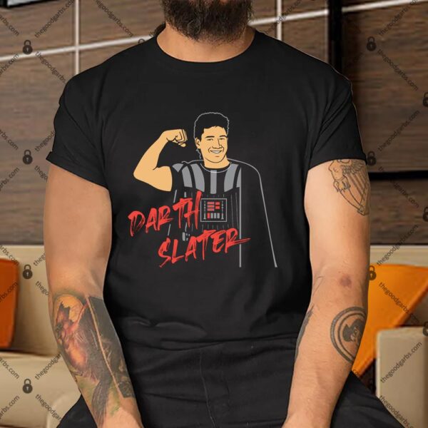 Darth Slater Shirt