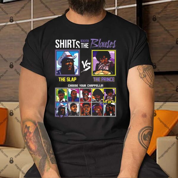 Dave Chappelle - Shirts Vs Blouses Shirt
