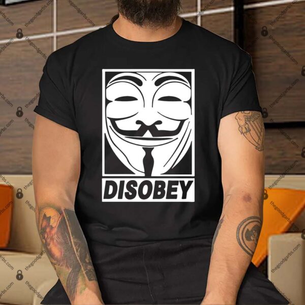 Disobey Anonymous Shirt