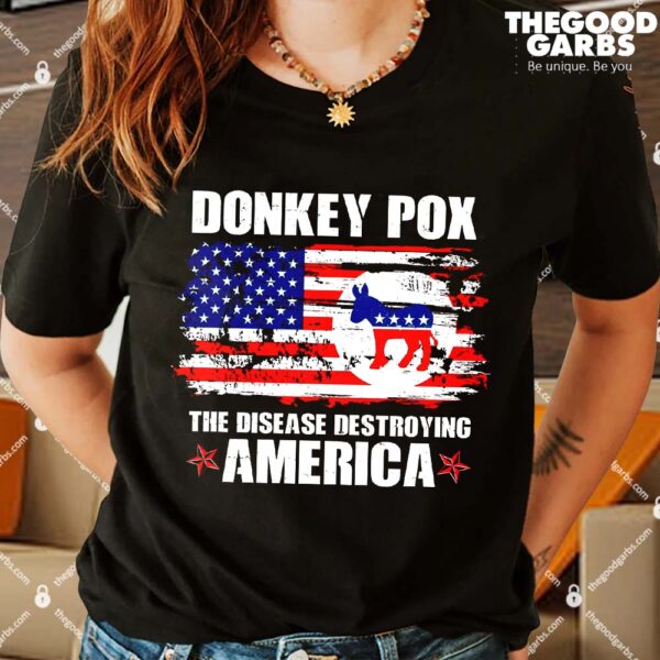 Donkey Pox The Disease Destroying America Women T-Shirt