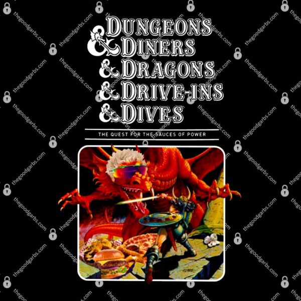 Dungeons & Diners & Dragons & Drive-ins & Dives T-Shirt