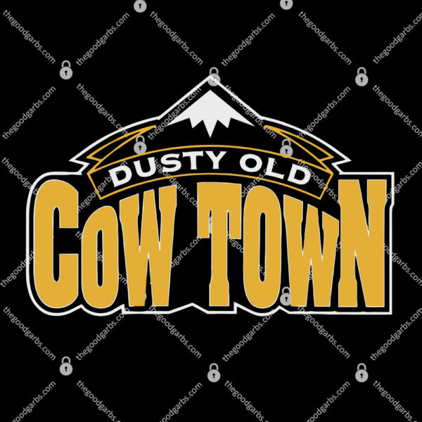 Dusty Old Cow Town in the Rocky Mountains T-Shirt