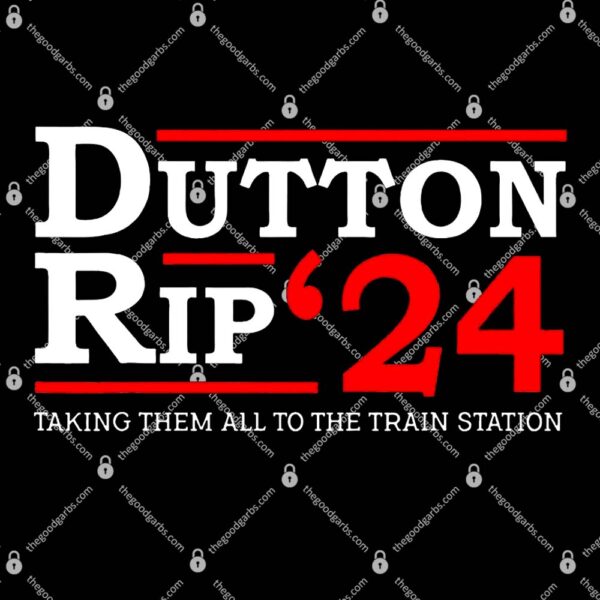 Dutton Rip 2024 President Day 4th of July T-Shirt
