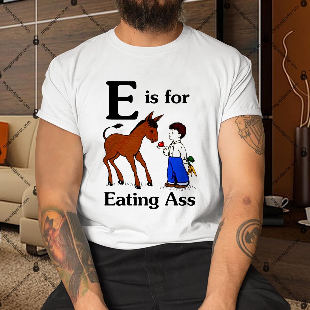 E Is For Eating Ass Shirt