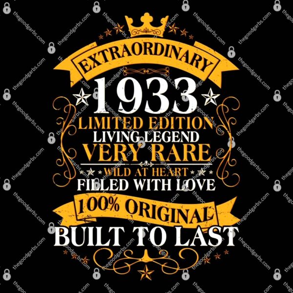 Extraordinary 1933 Limited Edition Built To Last 90th Birthday T-Shirt