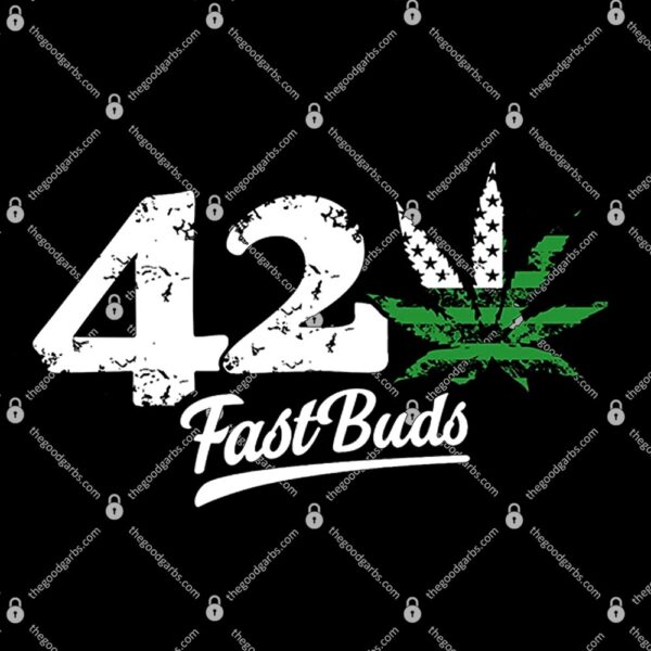 Fast Buds 420 Shirt Fast Buds T-Shirt