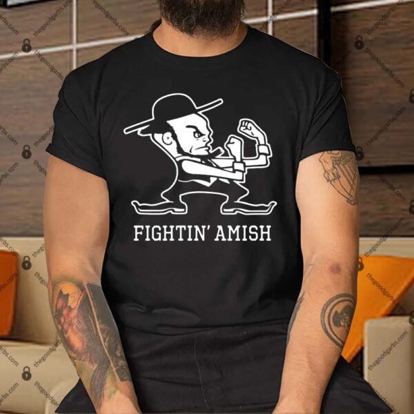 Fightin' Amish Shirt