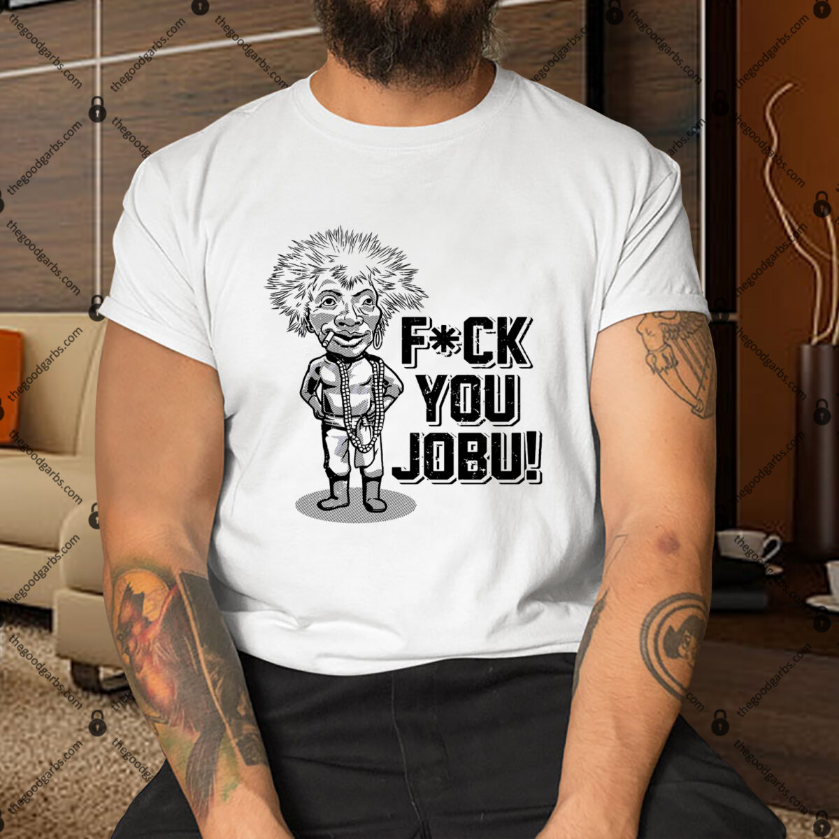 Fuck you Jobu Shirt