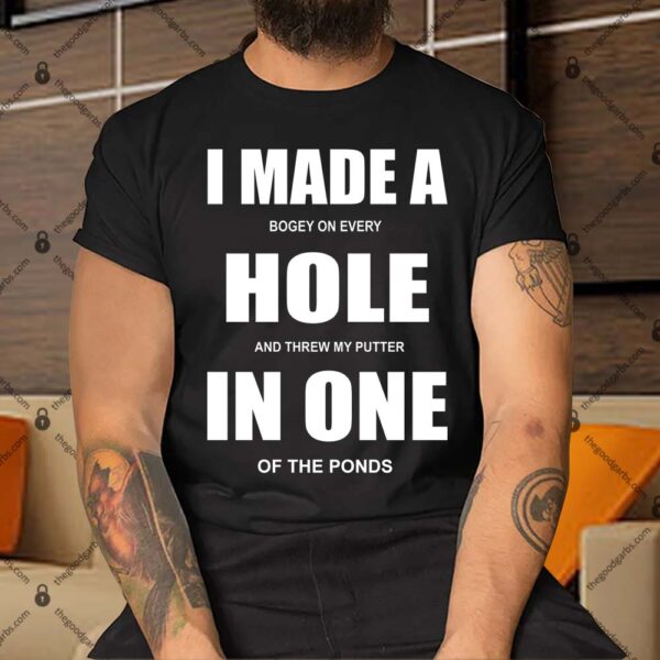 Funny Golf Hole In One Premium Shirt