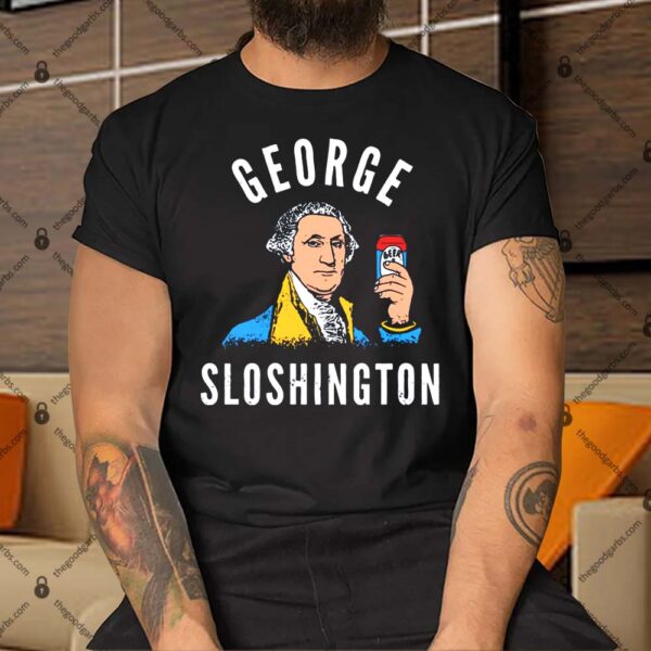 George Sloshington Shirt