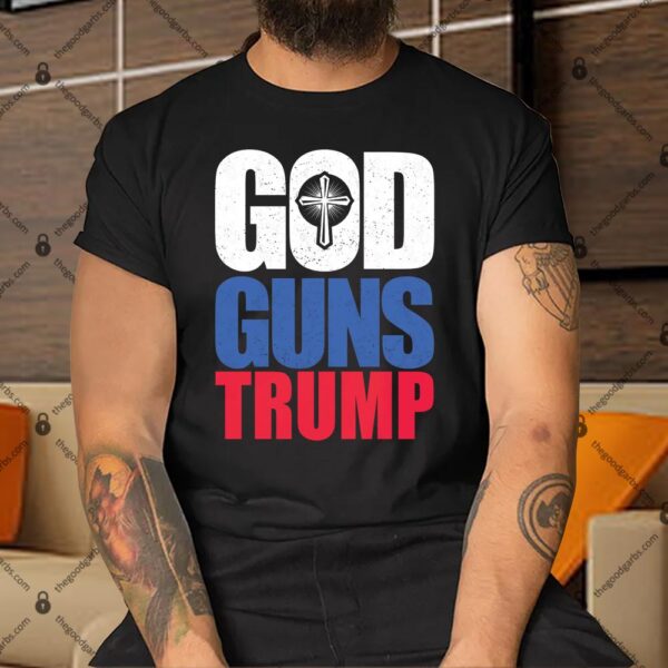 God Guns & Donald Trump Shirt