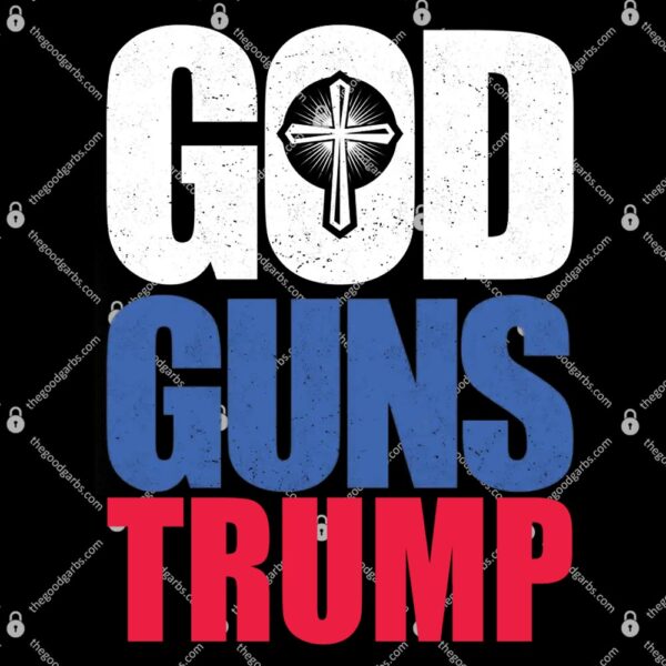 God Guns & Donald Trump T-Shirt