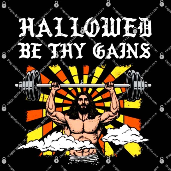 Hallowed Be Thy Gains T-Shirt