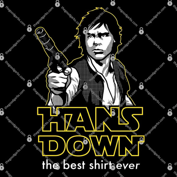 Hans Down The Best Shirt Ever T-Shirt
