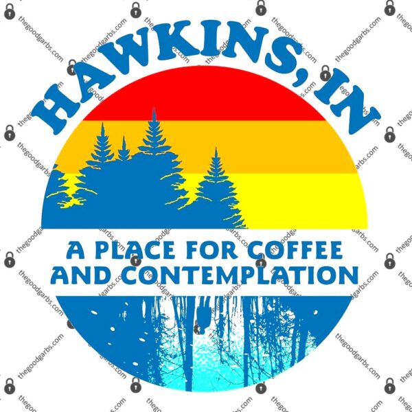 Hawkins In A Place For Coffee And Contemplation T-Shirt