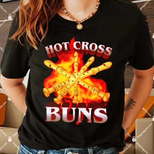 Hot Cross Buns Fire Shirt