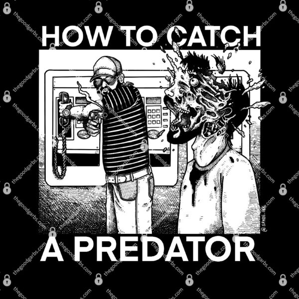 How To Catch A Predator T-Shirt