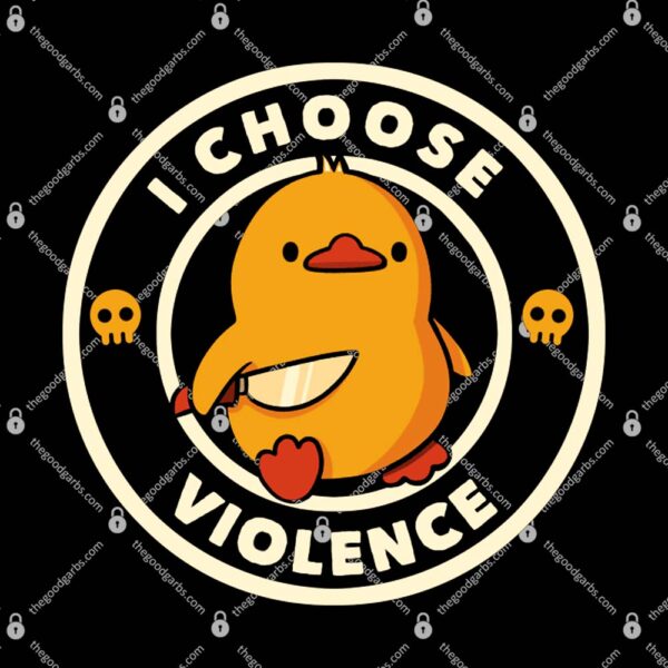 I Choose Violence Funny Duck by Tobe Fonseca T-Shirt