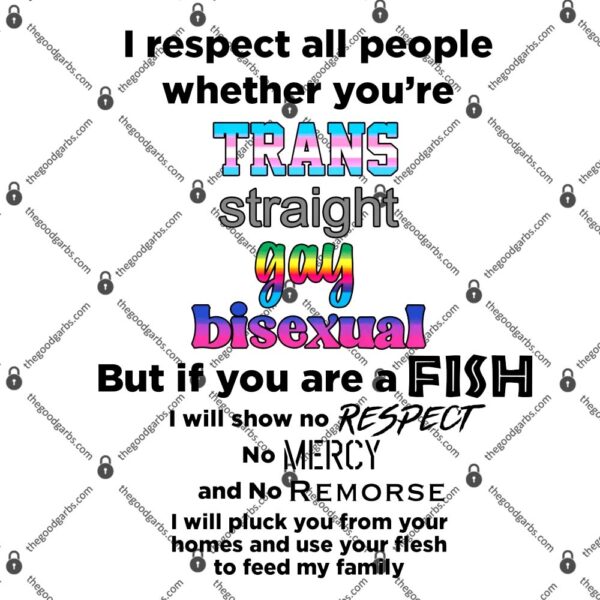 I Respect All People Whether You're Trans Straight Gay Bisexual T-Shirt