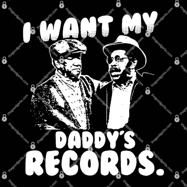 I Want My Daddy Records T-Shirt