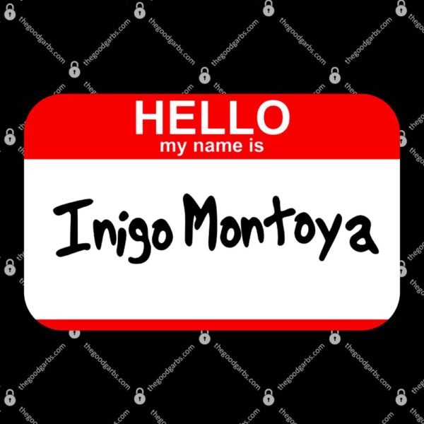 Inigo Montoya T-Shirt
