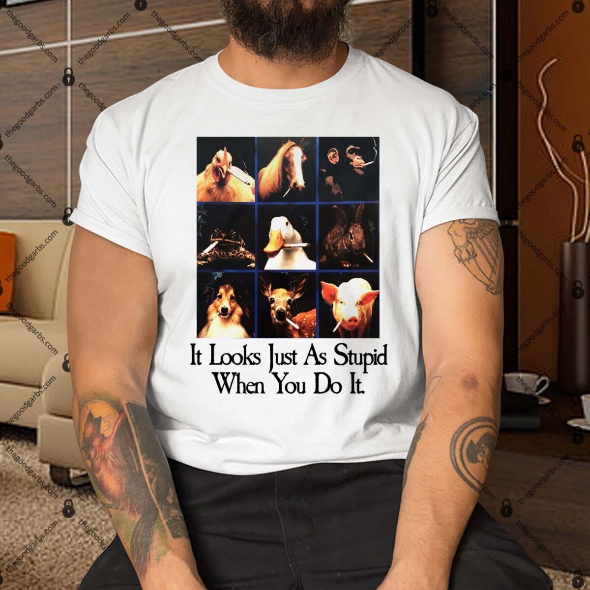 It Looks Just As Stupid When You Do It Shirt